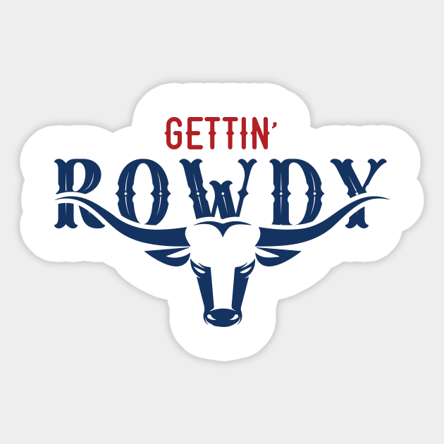 Cowgirl bachelorette - getting rowdy Sticker by OutfittersAve